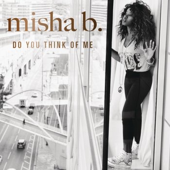 Misha B Do You Think of Me - Jamie Grind Remix