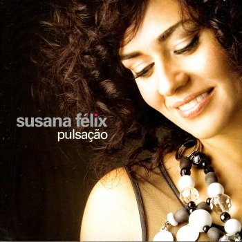 Susana Félix (Bem) Na Minha Mão