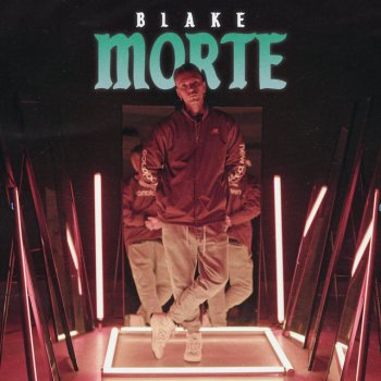 Blake feat. BOXINBOX Morte