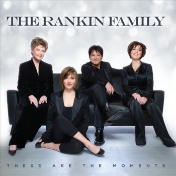 The Rankin Family I Would