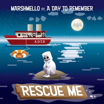 Marshmello feat. A Day To Remember Rescue Me