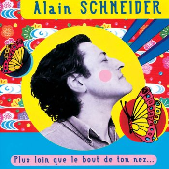 Alain Schneider Papillon Viens Dans Ma Maison (Version karaoké)