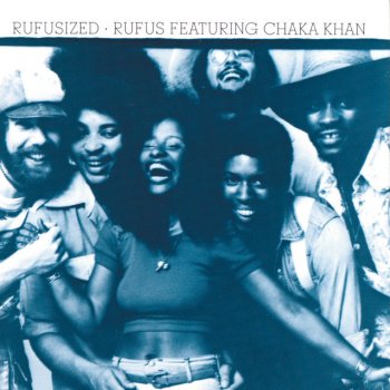 Rufus Featuring Chaka Khan Once You Get Started