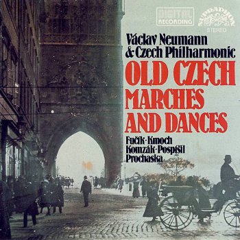 Julius Fučík feat. Czech Philharmonic Orchestra & Václav Neumann Fanfare Sounds, Op. 278