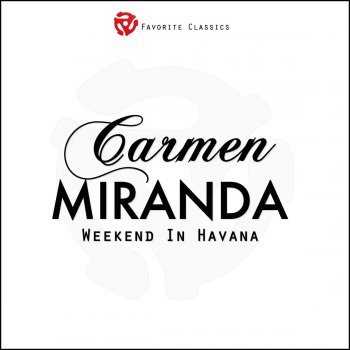 Carmen Miranda Week-End in Havana