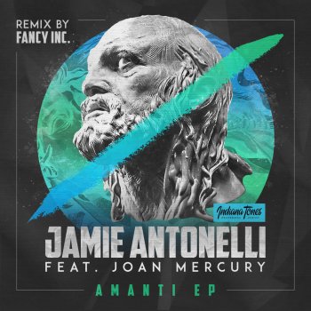 Jamie Antonelli feat. Joan Mercury Amanti - Fancy Inc Remix