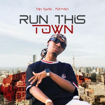 Toby Shang feat. Nektunez Run This Town