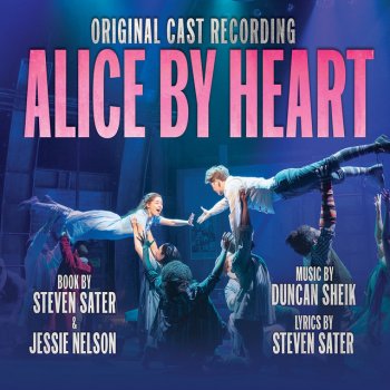 Molly Gordon feat. Alice By Heart Original Cast Recording Company, Duncan Sheik & Steven Sater I've Shrunk Enough