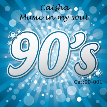 Caisha Music in My Soul - Radiomix
