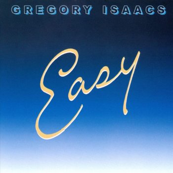 Gregory Isaacs Easy