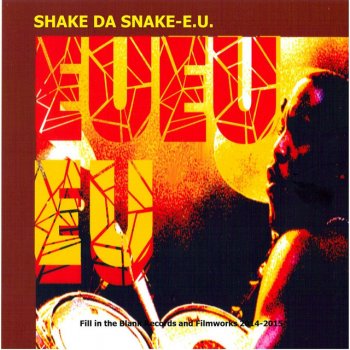E.U. Shake da Snake