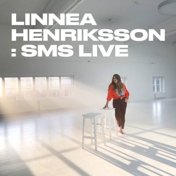 Linnea Henriksson SMS (Live)