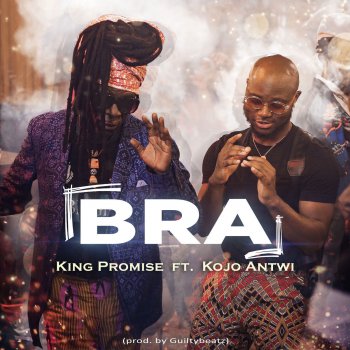 King Promise feat. Kojo Antwi Bra