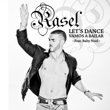 Rasel feat. Baby Noel Let's Dance (Vamos a Bailar)