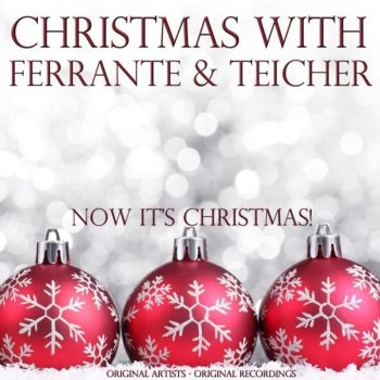 Ferrante & Teicher Medley: O Tannenbaum / What Child / First Noel / God Rest Ye