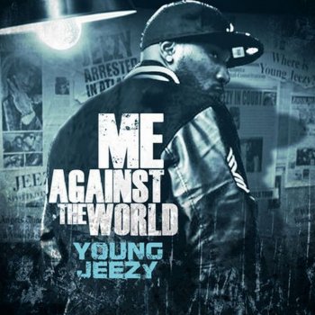 Young Jeezy feat. Lil Wayne, Jae Millz, Gudda Gudda My Homies Still