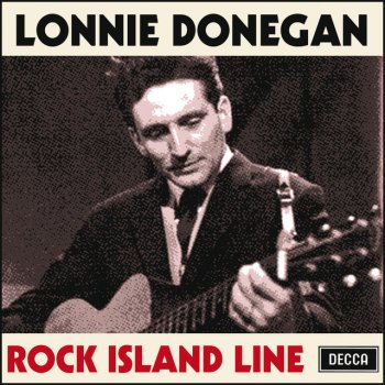 Lonnie Donegan feat. Chris Barber's Jazz Band Rock Island Line