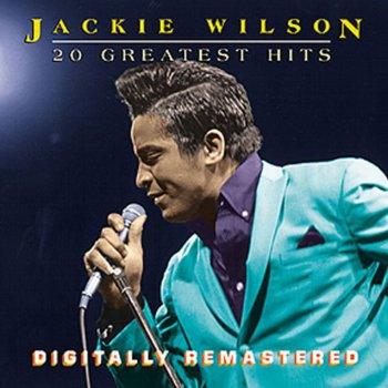 Jackie Wilson (I Can Feel Those Vibrations) This Love Is Real