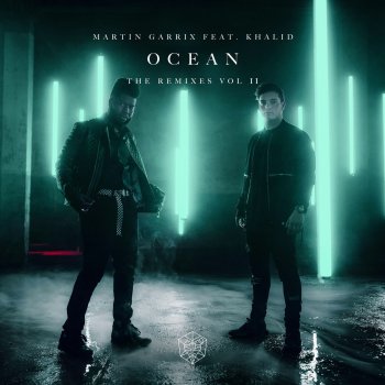 Martin Garrix feat. Khalid & MYRNE Ocean (feat. Khalid) - MYRNE Remix