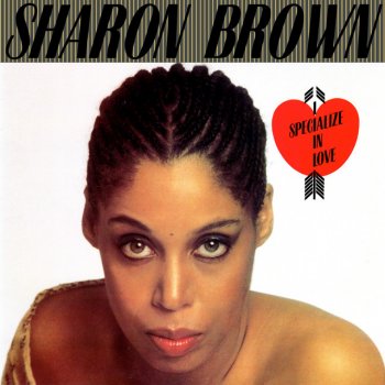 Sharon Brown I Specialize in Love