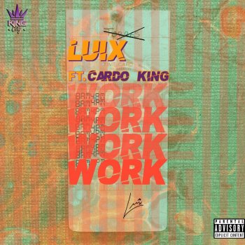 Luix feat. Cardo King Work