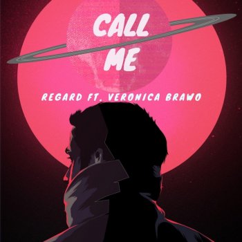 Regard feat. Veronica Brawo Call Me
