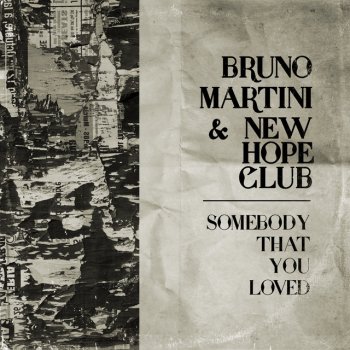Bruno Martini feat. New Hope Club Somebody That You Loved