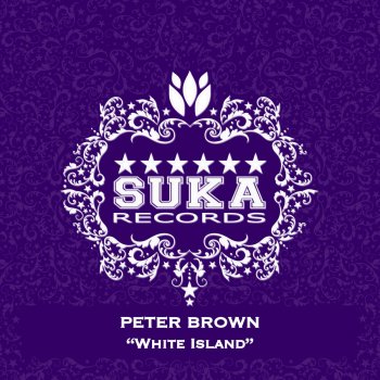 Peter Brown White Island (Max Gabriel & Slj Remix)