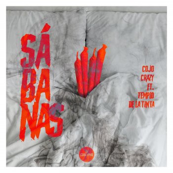 Cojo Crazy Sabanas (feat. Templo De La Tinta)