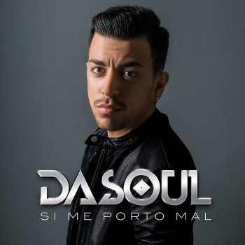 Dasoul Si Me Porto Mal - Club Mix