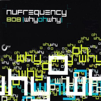 NUfrequency Why Oh Why (Vocal Mix)