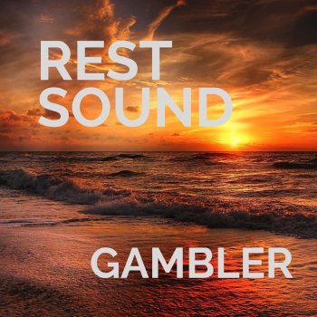 Gambler Rest Sound