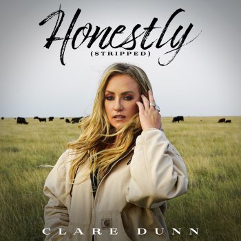 Clare Dunn Honestly (Stripped)
