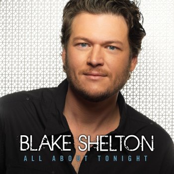 Blake Shelton Who Are You When I'm Not Looking