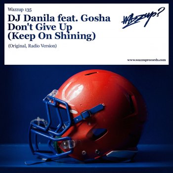 DJ Danila feat. Gosha Don't Give up (Keep on Shining) (Radio Version)