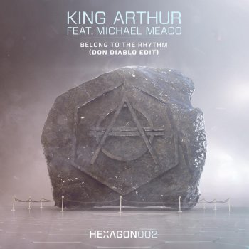 King Arthur feat. Michael Meaco Belong to the Rhythm - Don Diablo Edit