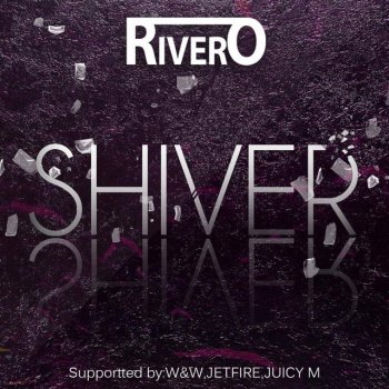 RIVERO Shiver (Radio Edit)