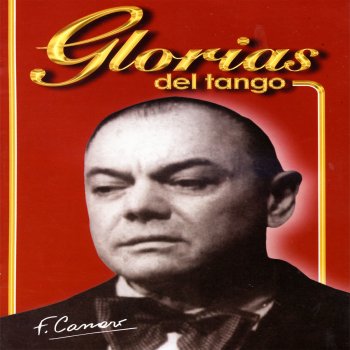 Francisco Canaro feat. Carlos Roldán Tres Amigos
