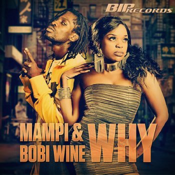 Mampi feat. Bobi Wine Why - Radio Edit