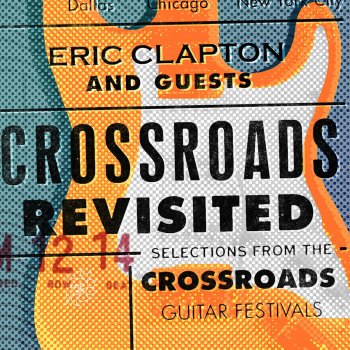 Eric Clapton Crossroads (Live) [2016 Remastered]