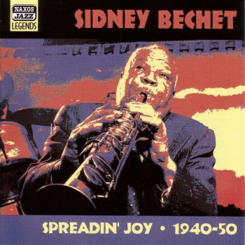 Sidney Bechet Spreadin' Joy
