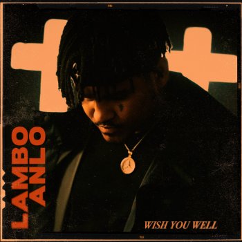 Lambo Anlo Wish You Well