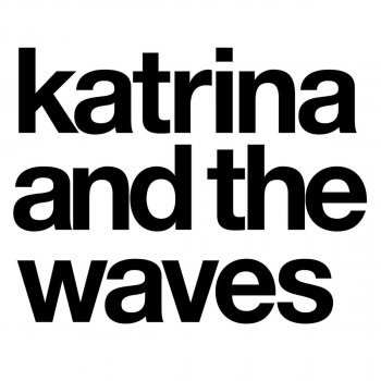 Katrina & The Waves She Loves to Groove (7" Version)