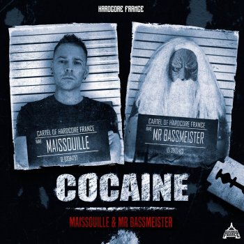 Maissouille feat. Mr. Bassmeister Cocaïne