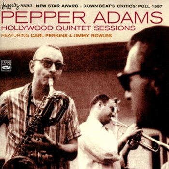Pepper Adams High Step (feat. Doug Watkins, Jimmy Rowles, Lee Katzman & Mel Lewis)