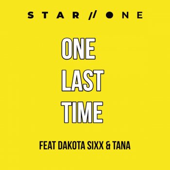 Star.One feat. Dakota Sixx & Tana One Last Time