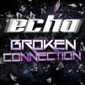 Echo Broken Connection