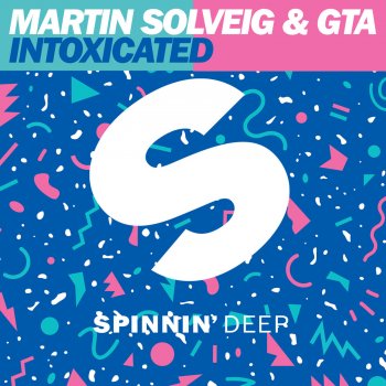 Martin Solveig & GTA Intoxicated