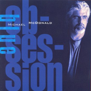 Michael McDonald Obsession Blues