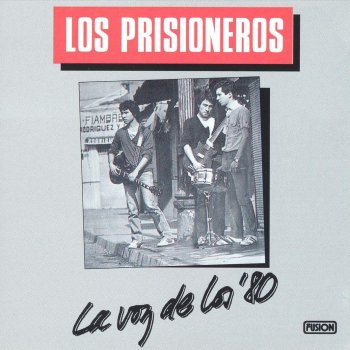 Los Prisioneros La Voz de los 80